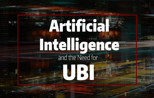 Artificial Intelligence and the Need for UBI