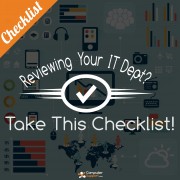 Evaluating Your IT Department? Take This Checklist!