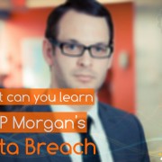 What Can You Learn from JP Morgan's Data Breach
