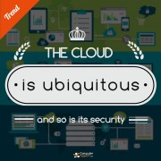 The cloud is ubiquitous