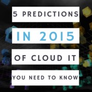 5 Predictions in 2015 of cloud IT