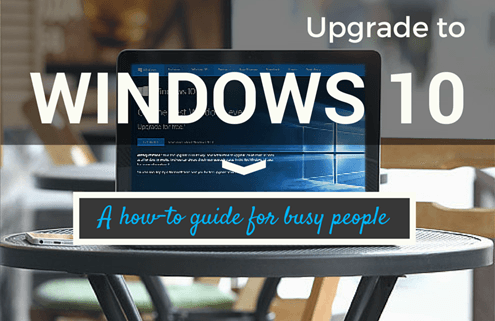 How to upgrade to Windows 10