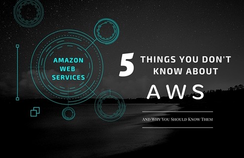 AWS - 5 Things You Don't Know