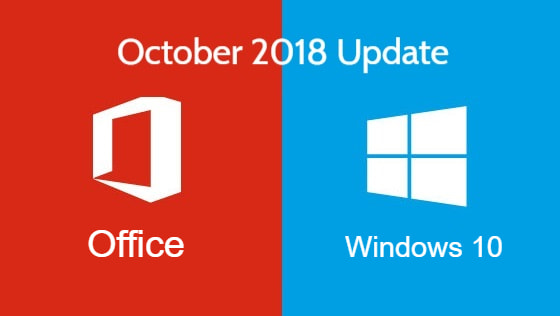 Windows & Office October 2018 Update